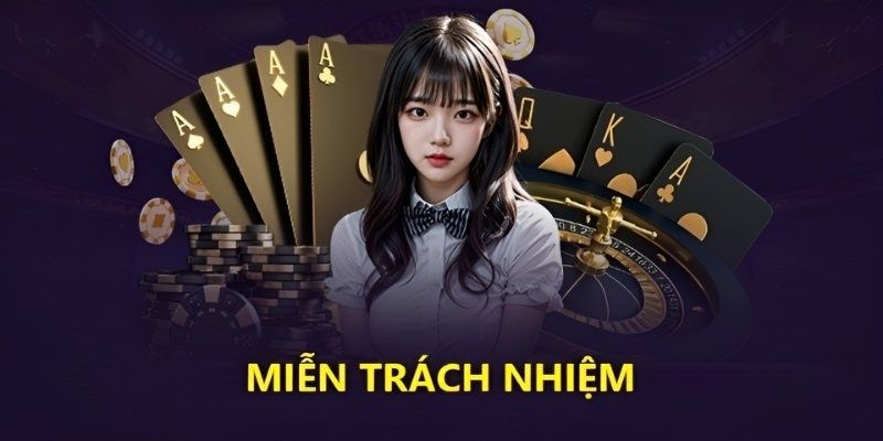 Tuân thủ miễn trừ trách nhiệm mang lại nhiều lợi ích cho người chơi