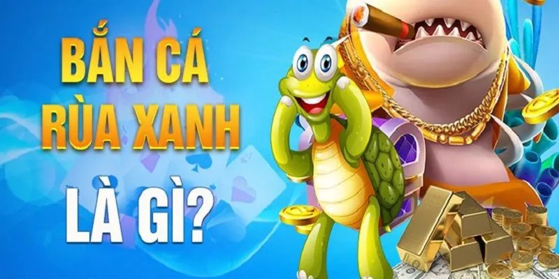 Bắn cá rùa xanh tựa game hot hit tại cổng game Fb88 
