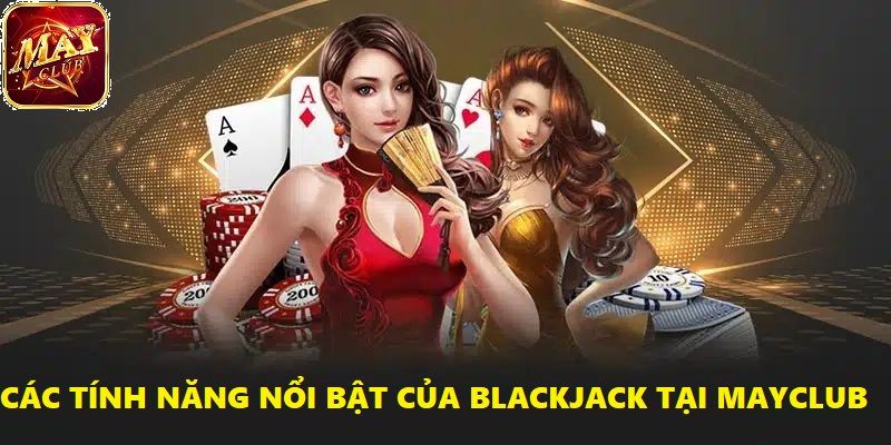Blackjack là tựa game đang được rất nhiều người ưa chuộng