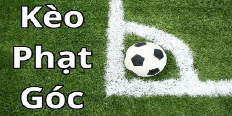 Kèo phạt góc là người chơi dự đoán số quả góc của 2 đội trong trận đấu 